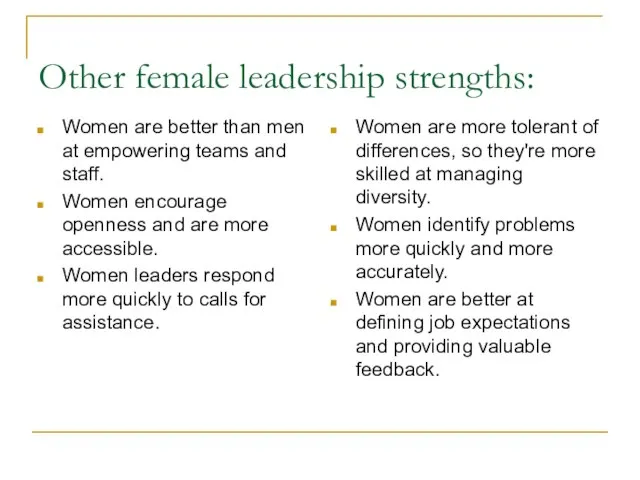 Other female leadership strengths: Women are better than men at empowering teams
