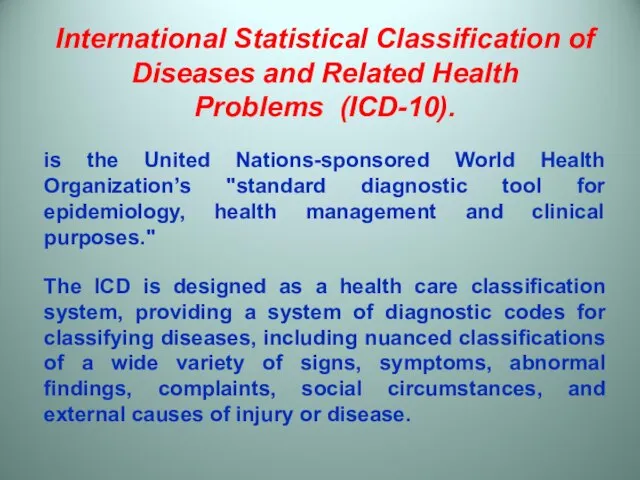 International Statistical Classification of Diseases and Related Health Problems (ICD-10). is the