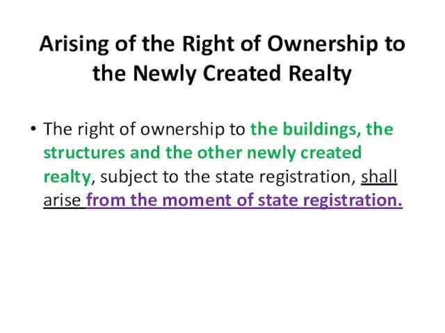 Arising of the Right of Ownership to the Newly Created Realty The