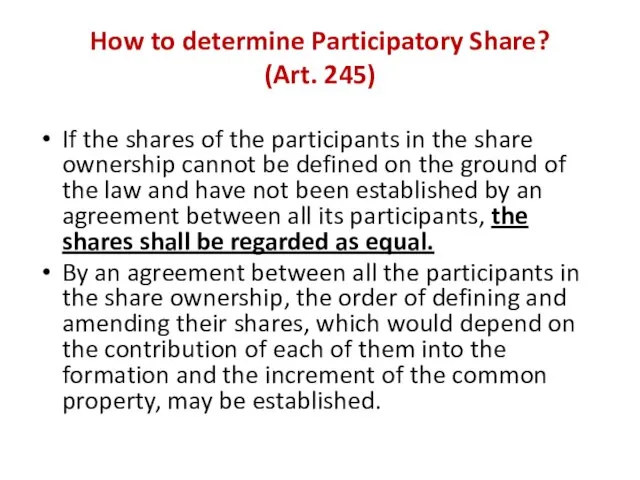 How to determine Participatory Share? (Art. 245) If the shares of the