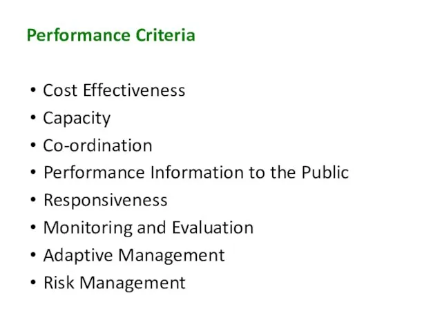 Performance Criteria Cost Effectiveness Capacity Co-ordination Performance Information to the Public Responsiveness