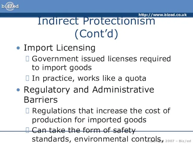 Indirect Protectionism (Cont’d) Import Licensing Government issued licenses required to import goods