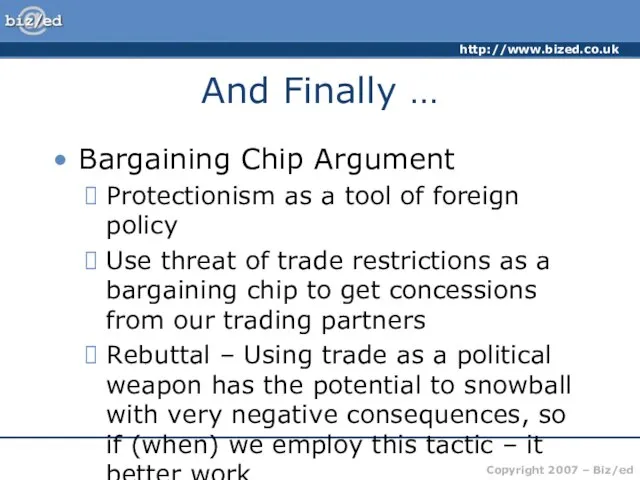 And Finally … Bargaining Chip Argument Protectionism as a tool of foreign