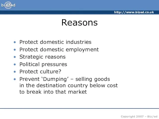 Reasons Protect domestic industries Protect domestic employment Strategic reasons Political pressures Protect