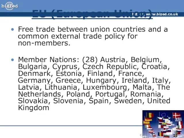 EU (European Union) Free trade between union countries and a common external