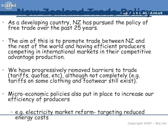 New Zealand Trade Policy As a developing country, NZ has pursued the