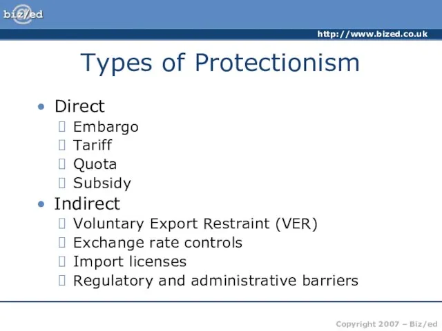 Types of Protectionism Direct Embargo Tariff Quota Subsidy Indirect Voluntary Export Restraint