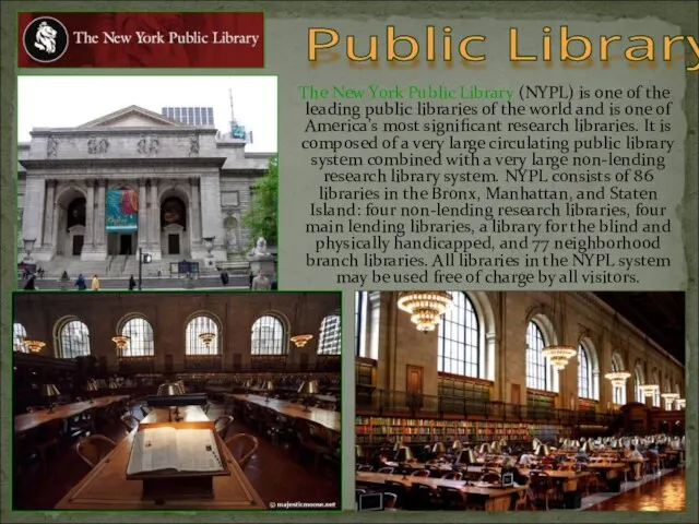 The New York Public Library (NYPL) is one of the leading public