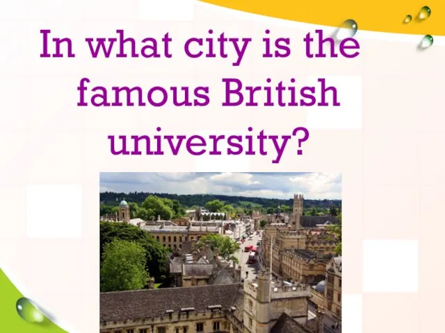 In what city is the famous British university?