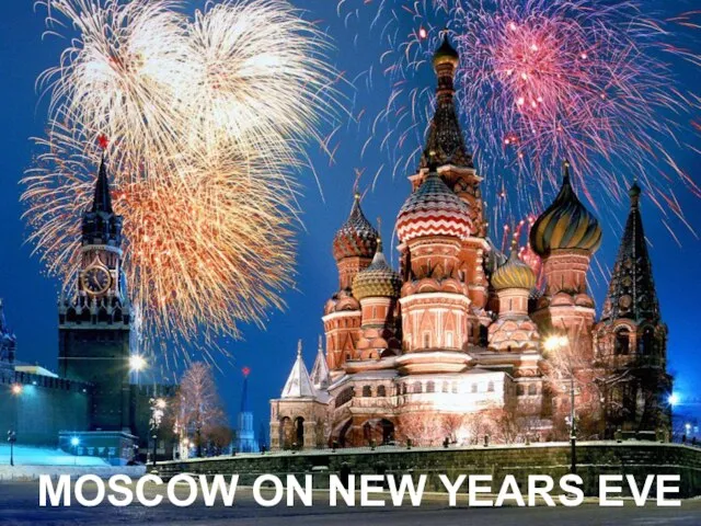 MOSCOW ON NEW YEARS EVE