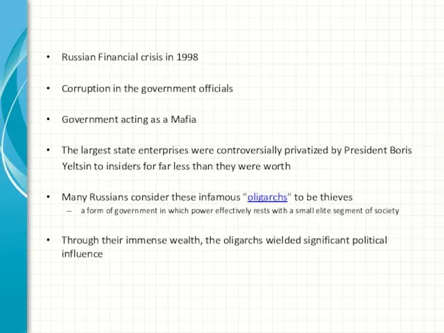 Russian Financial crisis in 1998 Corruption in the government officials Government acting