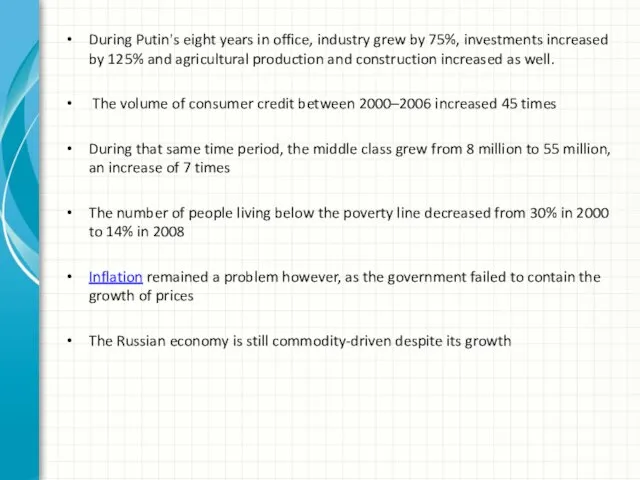 During Putin's eight years in office, industry grew by 75%, investments increased