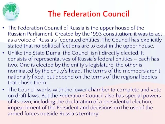 The Federation Council The Federation Council of Russia is the upper house