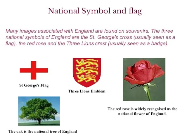 National Symbol and flag Many images associated with England are found on