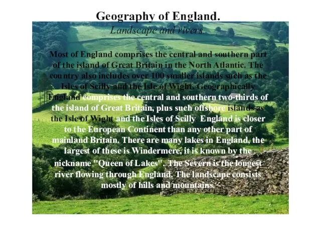 Geography of England. Landscape and rivers. Most of England comprises the central