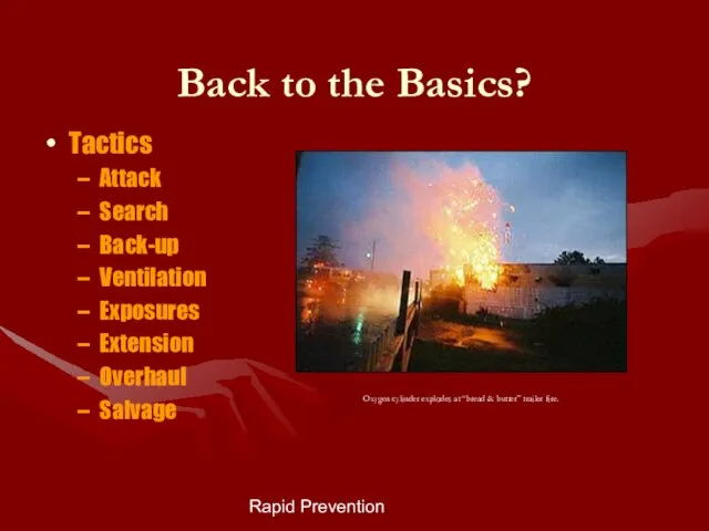 Rapid Prevention Back to the Basics? Tactics Attack Search Back-up Ventilation Exposures