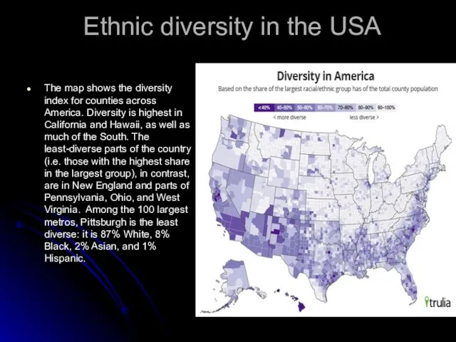 Ethnic diversity in the USA The map shows the diversity index for