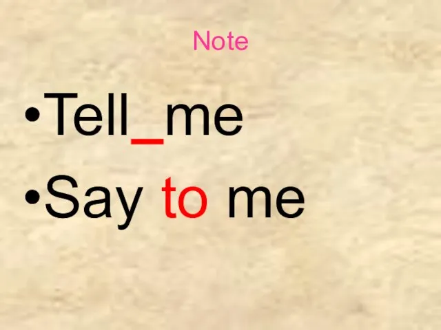 Note Tell me Say to me