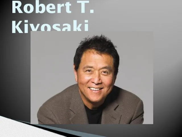 Robert T. Kiyosaki