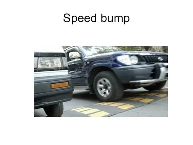 Speed bump