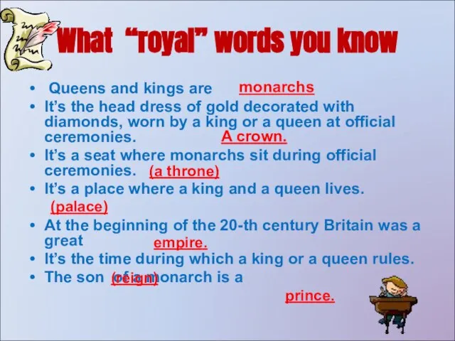 What “royal” words you know Queens and kings are It’s the head