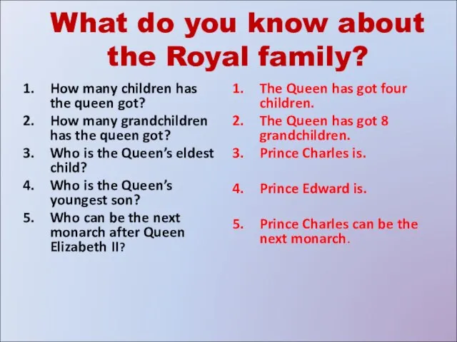 What do you know about the Royal family? How many children has