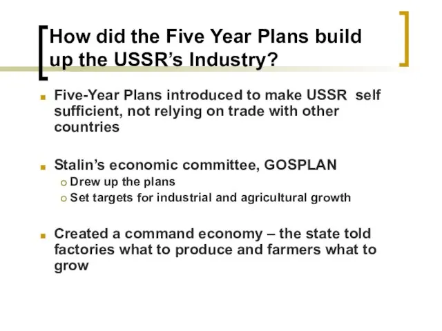 How did the Five Year Plans build up the USSR’s Industry? Five-Year