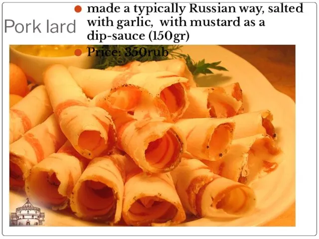 Pork lard made a typically Russian way, salted with garlic, with mustard
