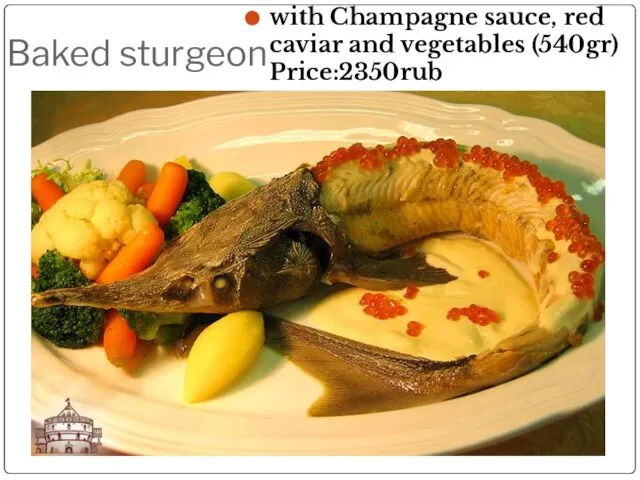 Baked sturgeon with Champagne sauce, red caviar and vegetables (540gr) Price:2350rub