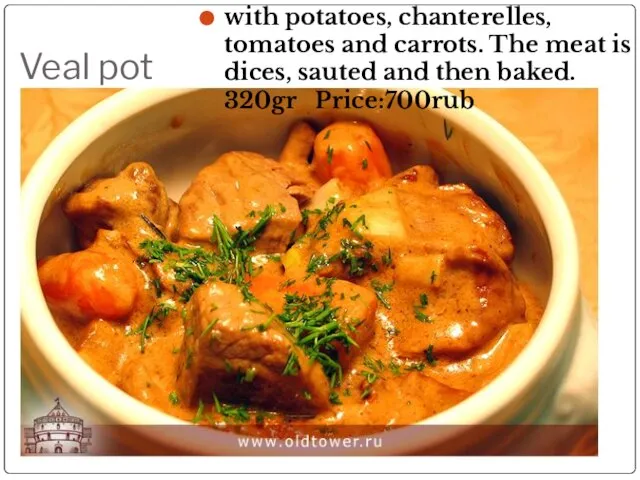 Veal pot with potatoes, chanterelles, tomatoes and carrots. The meat is dices,