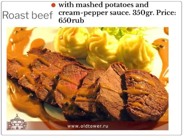 Roast beef with mashed potatoes and cream-pepper sauce. 350gr. Price: 650rub