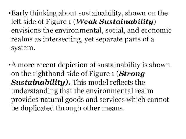 Early thinking about sustainability, shown on the left side of Figure 1