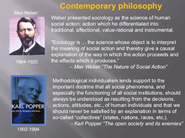 Max Weber 1864-1920 Weber presented sociology as the science of human social