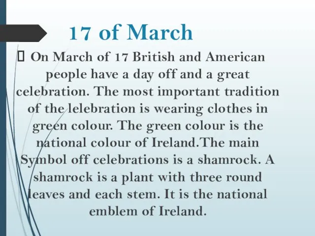 17 of March On March of 17 British and American people have