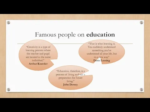 Famous people on education “That is what learning is. You suddenly understand