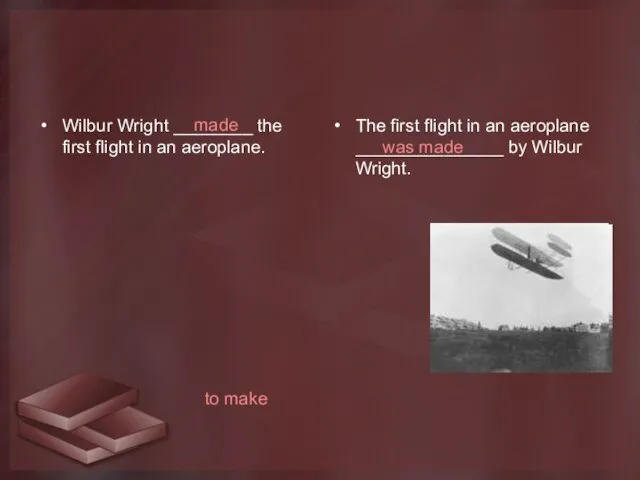 Wilbur Wright ________ the first flight in an aeroplane. The first flight