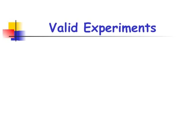 Valid Experiments