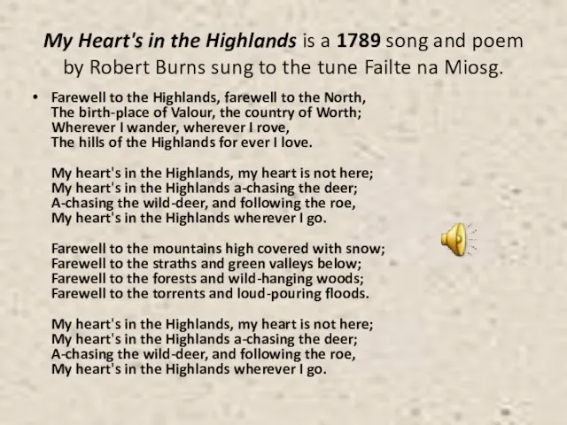 My Heart's in the Highlands is a 1789 song and poem by