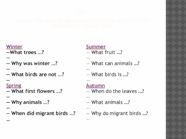 TASK 3 MAKE UP THE DIALOGUE ABOUT NATURE USING THE TEXTS AND