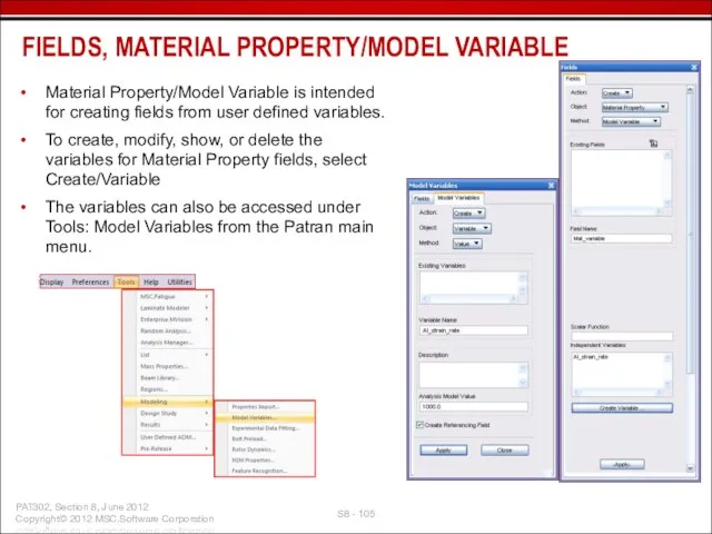 Material Property/Model Variable is intended for creating fields from user defined variables.
