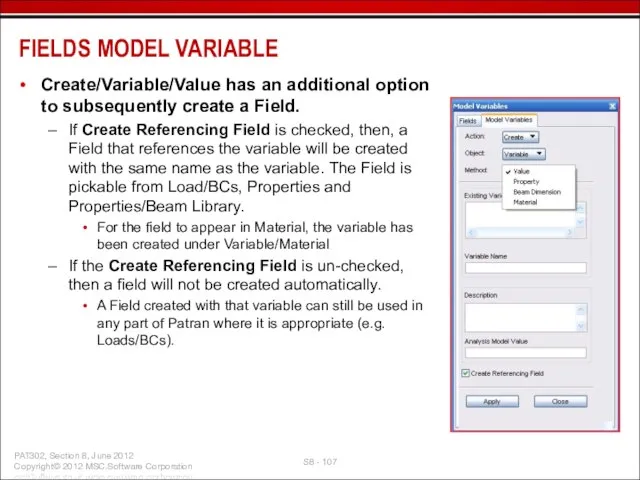 Create/Variable/Value has an additional option to subsequently create a Field. If Create