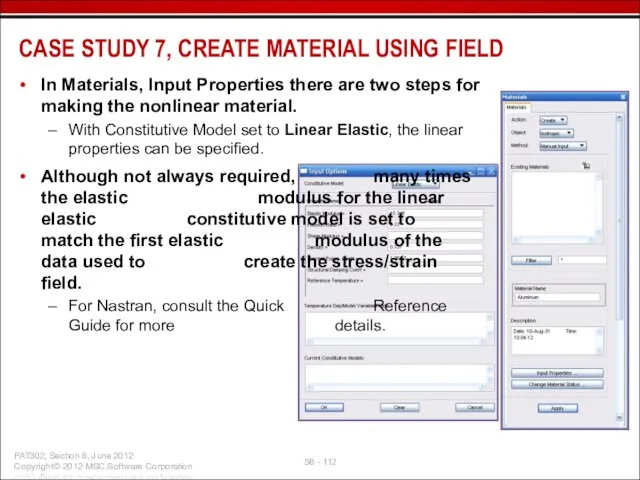 In Materials, Input Properties there are two steps for making the nonlinear