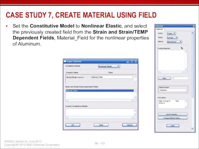 Set the Constitutive Model to Nonlinear Elastic, and select the previously created