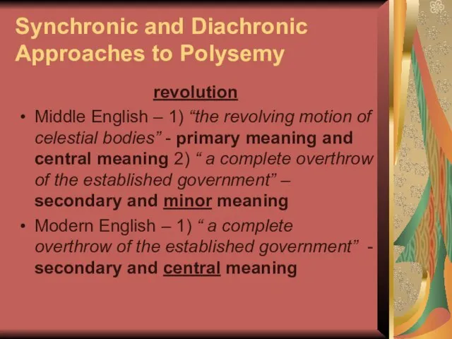 Synchronic and Diachronic Approaches to Polysemy revolution Middle English – 1) “the