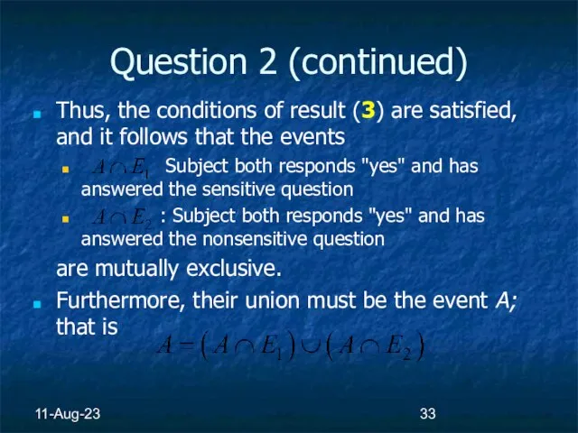 11-Aug-23 Question 2 (continued) Thus, the conditions of result (3) are satisfied,