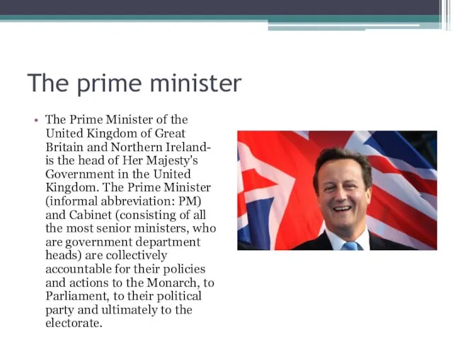 The prime minister The Prime Minister of the United Kingdom of Great