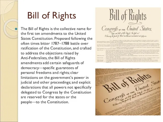 Bill of Rights The Bill of Rights is the collective name for