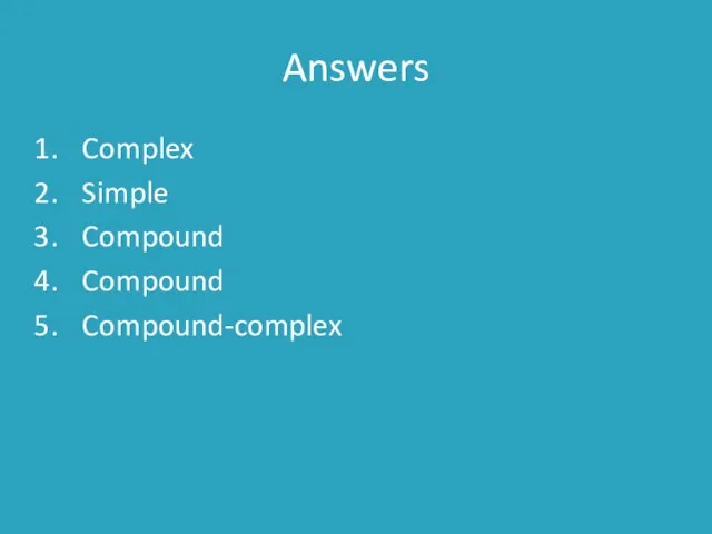 Answers Complex Simple Compound Compound Compound-complex