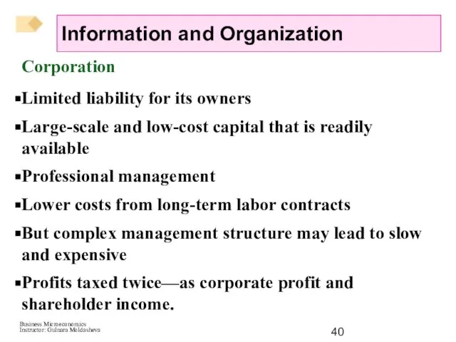 Corporation Limited liability for its owners Large-scale and low-cost capital that is