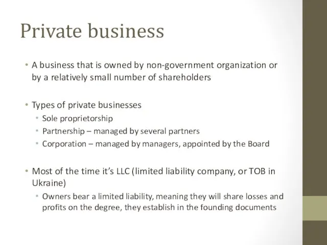 Private business A business that is owned by non-government organization or by